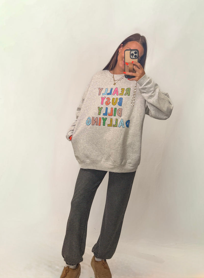 Dilly Dally Crewneck