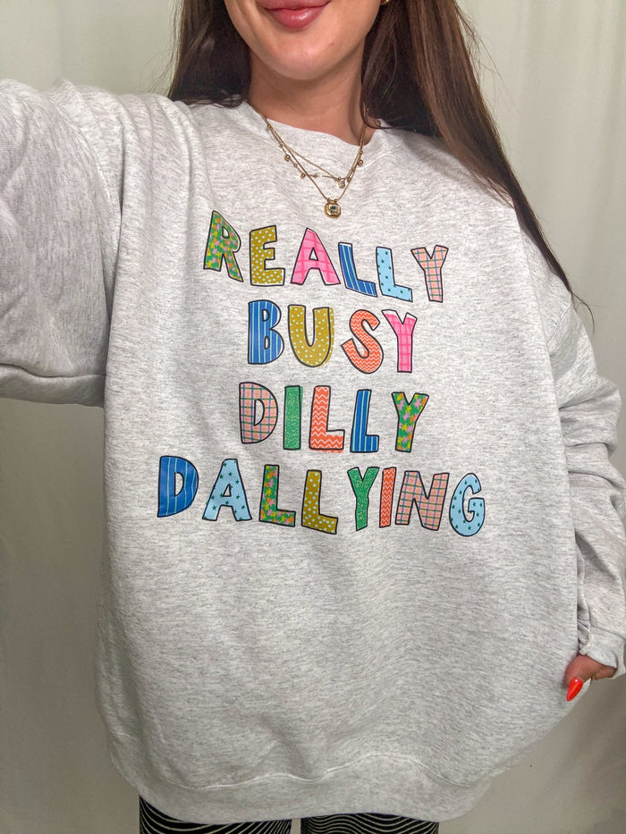 Dilly Dally Crewneck